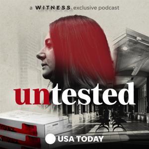 Untested: A true crime podcast by USA TODAY