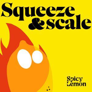 Squeeze & Scale by Spicy Lemon