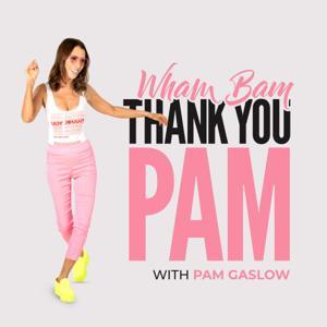 Wham Bam Thank You Pam by Pam Gaslow