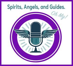 Spirits, Angels, and Guides! Oh my! by spiritsangelsguides