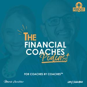The Financial Coaches Podcast by Maria Casillas and Cody Sizemore