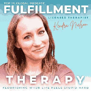 FULFILLMENT THERAPY - Marriage & Family Therapy, Self Mastery, Self Actualization, Unmet Needs, LDS Parent, Family Connection by Kendra Nielson | Therapist, Counselor, Self Development Educator, Fulfillment Therapy Founder, Consultant,