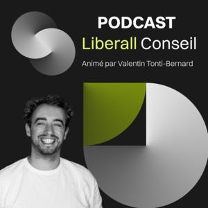 Podcast de Liberall by Valentin Tonti Bernard