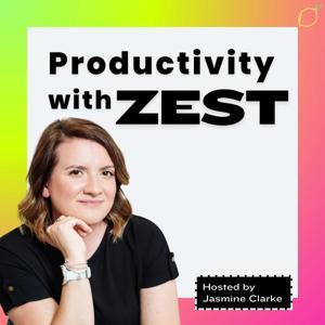 Productivity with Zest by Jasmine Clarke