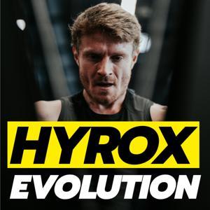 Hyrox Evolution - Le podcast des athlètes hybrides qui aiment s'entrainer by Barthelemy Fendt