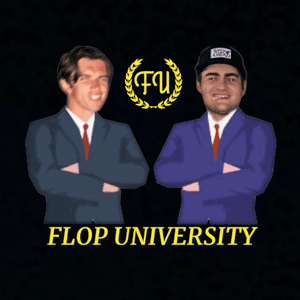 Flop University by Bobby Costa and Danny Dickey