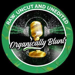 Organically Blunt by Organically Blunt