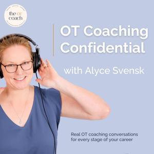 OT Coaching Confidential by The OT Coach Australia