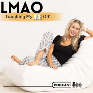 LMAO - Laughing My Age Off by Erika Kelly