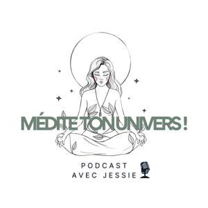 Médite ton Univers ! by Jessie Tintillier