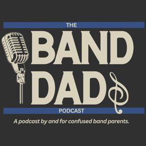 The Band Dads Podcast by The Band Dads