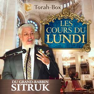 Les cours du lundi du Grand Rabbin Sitruk by Torah-Box.com