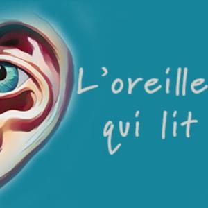 L'Oreille qui lit ! by SOS Bac Français Philosophie