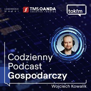 Codzienny podcast gospodarczy - Radio TOK FM by TOK FM