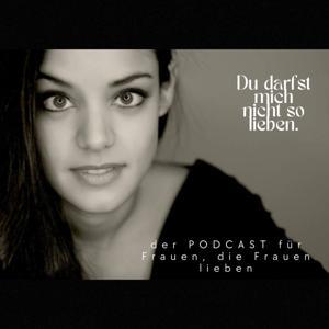 "Du darfst mich nicht so lieben" by Yasmin Eismayr