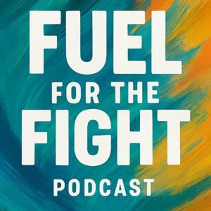 Fuel For The Fight Podcast by Qwalker