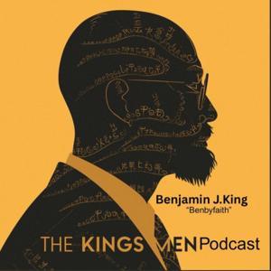 The KingsMenPodcast by Benjamin J.King