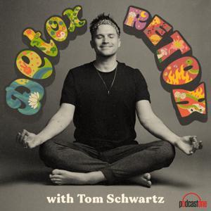 Detox Retox with Tom Schwartz by PodcastOne