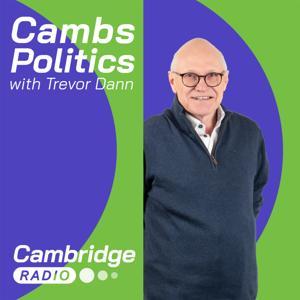 Cambs Politics by Cambridge 105 Radio