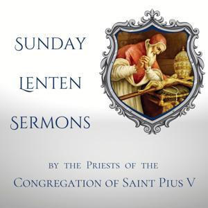 Lenten Sermons by Congregation of St. Pius V