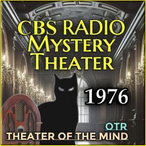 CBS Radio Mystery Theater - 1976 by theaterofthemind-otr.com