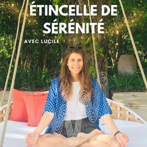 Étincelle de sérénité by Lucile Deau
