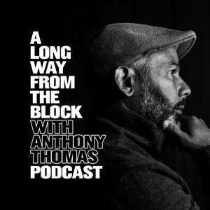 A long way from the block by Anthony Thomas