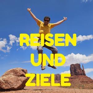 Reisen und Ziele by Andi