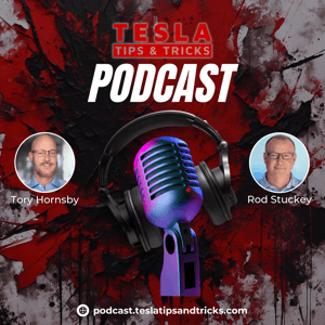 Tesla Tips & Tricks T3 Podcast by Tory Hornsby