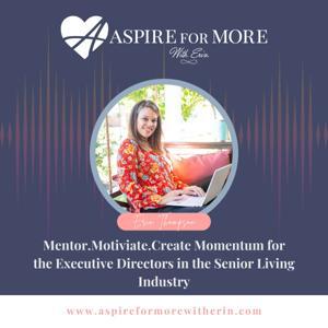 Aspire for More with Erin by Erin Thompson