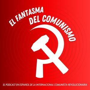 El fantasma del comunismo by Internacional Comunista Revolucionaria