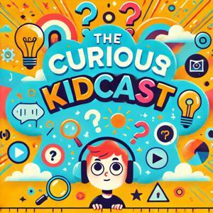 The Curious Kidcast by Andy Irving