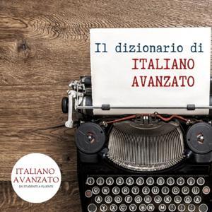 Il Dizionario di Italiano Avanzato by Pietro Gambino