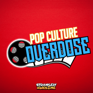 Pop Culture Overdose by Strangely Awesome