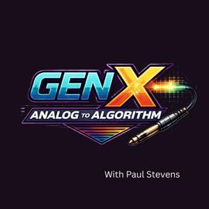 Gen X Analog To Algorithm by Paul Stevens