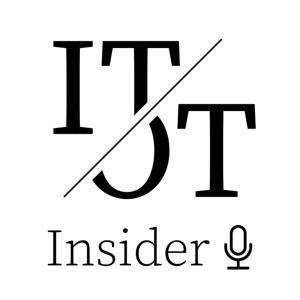 The IT/OT Insider Podcast - Pioneers & Pathfinders by By David Ariens and Willem van Lammeren