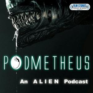 Podmetheus: An Alien Earth Podcast by Film Stories