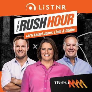 The Rush Hour with Leisel, Liam and Dobbo by Triple M