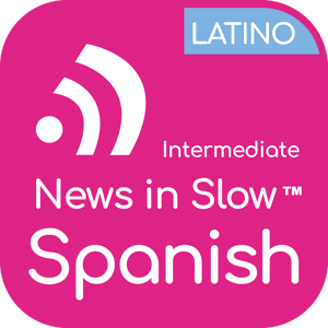 News in Slow Spanish Latino (Intermediate) by Linguistica 360