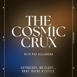 The Cosmic Crux by Mar Alejandra