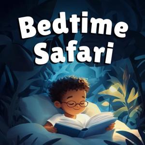 Bedtime Safari by Bedtime History