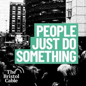 People Just Do Something by The Bristol Cable
