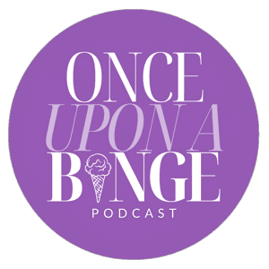 Once Upon a Binge Podcast by Once Upon a Binge Podcast