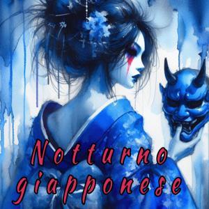 Notturno Giapponese Horror Podcast: voci e storie dal Giappone. by NotturnoGiapponese Horror Podcast