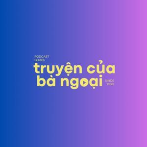Truyện của Bà Ngoại by Truyện của Bà Ngoại