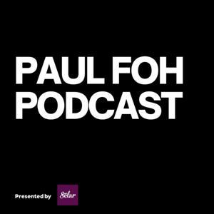 PAUL FOH PODCAST by Paul Foh
