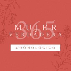 Mujer Verdadera 365: Cronológico by Aviva Nuestros Corazones