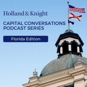 Florida Capital Conversations by Holland & Knight