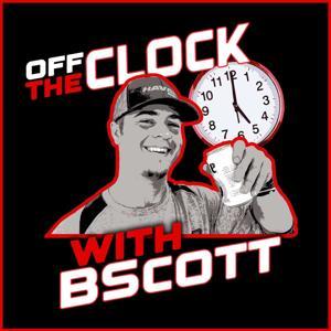Off The Clock with B Scott by Off The Clock with B Scott