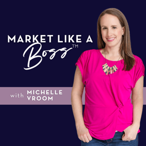 Market Like a Boss by Michelle Vroom